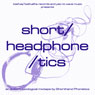 SHORTHAND PHONETICS “Short/headphone/tics: An Automusicological Mixtape”