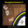 BANGKUTAMAN “IX”